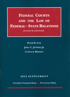 Low and Jeffries' the Federal Courts and the Federal-State Relations, 7th, 2012 Supplement cover