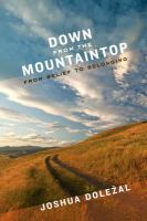 Down from the Mountaintop : From Belief to Belonging cover