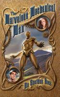 The Marvelous Mechanical Man cover