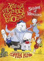 Frightfully Friendly Ghosties: School of Meanies cover
