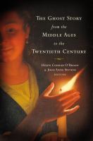 The Ghost Story from the Middle Ages to the Twentieth Century cover