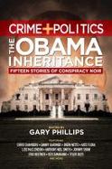 Crime Plus Politics : The Obama Inheritance: Fifteen Stories of Conspiracy Noir cover