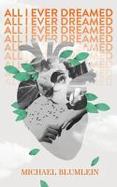 All I Ever Dreamed : Stories cover