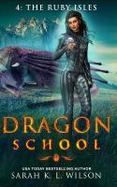 Dragon School: the Ruby Isles cover
