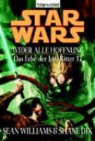 Star Wars: Das Erbe der Jedi-Ritter 17. Wider alle Hoffnung cover