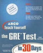 Arco Teach Yourself the Gre in 30 Days 2000 Edition cover