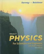 Physics for Scientists and Engineers, with Modern Physics (volume2) cover