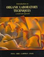 Introduction to Organic Laboratory Techniques Small-Scale Approach cover