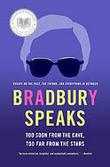 Bradbury Speaks Too Soon from the Cave, Too Far from the Stars cover