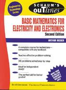 Schaum's Outline of Theory and Problems of Basic Mathematics for Electricity and Electronics cover