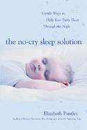 The No-Cry Sleep Solution Gentle Ways to Help Your Baby Sleep Through the Night cover