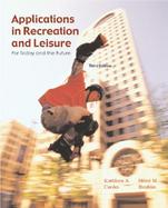 Applications in Recreation and Leisure for Today and the Future cover