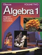 Algebra 1 Integration Applications and Connections (volume2) cover