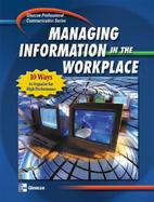 Managing Information in the Workplace 10 Ways to Organize for High Performance cover