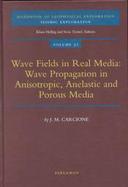Wave Fields in Real Media Wave Propagation in Anisotropic, Anelastic, and Porous Media cover