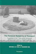 The Network Reliability of Transport Proceedings of the 1st International Symposium on Transportation Network Reliability (Instr cover