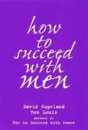 How to Succeed with Men cover