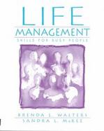 Life Management: Skills for Busy People cover