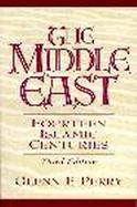 The Middle East Fourteen Islamic Centuries cover