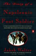 The Diary of a Napoleonic Foot Soldier cover