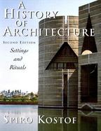 A History of Architecture Settings and Rituals cover