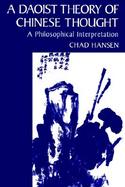 A Daoist Theory of Chinese Thought A Philosophical Interpretation cover