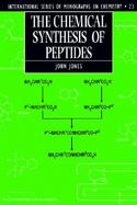 The Chemical Synthesis of Peptides cover