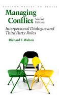 Managing Conflict Interpersonal Dialogue and Third Party Roles cover