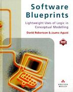 Software Blueprints Lightweight Uses of Logic in Conceptual Modelling cover