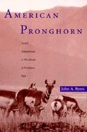 American Pronghorn Social Adaptations & the Ghosts of Predators Past cover