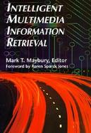 Intelligent Multimedia Information Retrieval cover