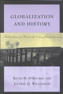 Globalization & History The Evolution of a Nineteenth-Century Atlantic Economy cover