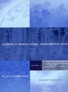 Learning to Manage Global Environmental Risks A Functional Analysis of Social Responses to Climate Change, Ozone Depletion, and Acid Rain (volume2) cover