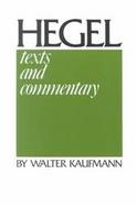 Hegel Texts and Commentary  Hegel's Preface to His System in a New Translation With Commentary on Facing Pages, and 