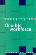 Managing the Flexible Workforce cover