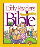 The Early Reader's Bible A Bible to Read All by Yourself cover