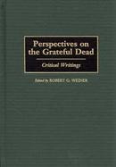 Perspectives on the Grateful Dead Critical Writings cover