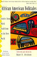 African American Folktales Stories from Black Traditions in the New World cover