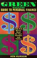 The Green Magazine Guide to Personal Finance A No B.S. Book for Your Twenties and Thirties cover