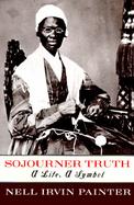 Sojourner Truth A Life, a Symbol cover