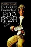 The Definitive Biography of P. D. Q. Bach, 1807-1742? cover