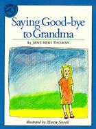 Saying Good-Bye to Grandma cover