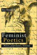 Feminist Poetics Poeisis, Performance, Histories cover