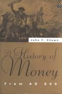 A History of Money From Ad 800 cover