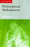Philosophical Shakespeares cover