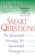 Smart Questions The Essential Strategy for Successful Managers cover