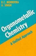 Organometallic Chemistry: (A Unified Approach) cover