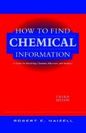 How to Find Chemical Information A Guide for Practicing Chemists, Educators, and Students cover