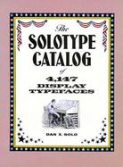 The Solotype Catalog of 4,147 Display Typefaces cover