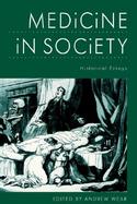 Medicine in Society Historical Essays cover